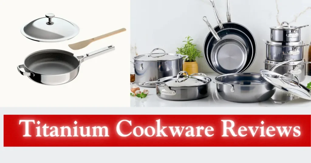 Titanium Cookware Reviews