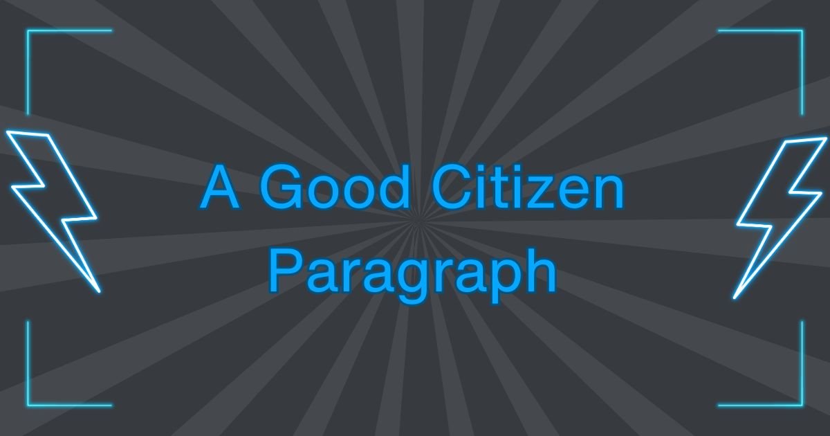 A Good Citizen Paragraph