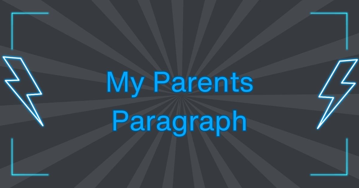 My Parents Paragraph (1)